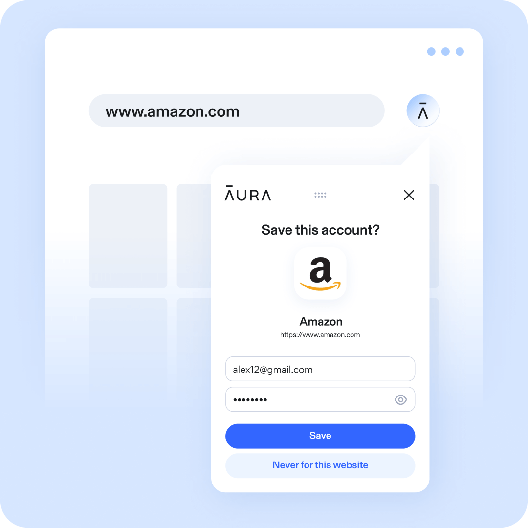 Aura password manager product. Text: Amazon.com. Save this account? alex12@gmail.com. Save. Never for this website. 