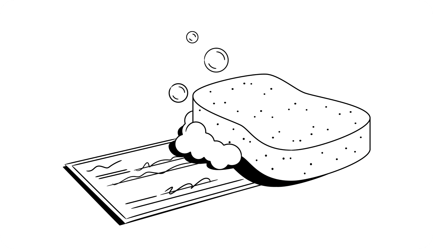 An illustration of a soap scrubbing a check