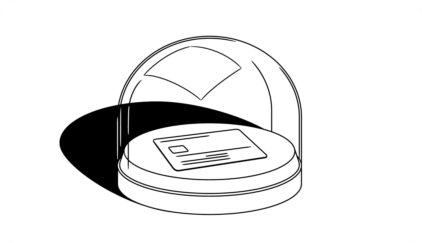 Illustration of a credit card protected inside of a glass case